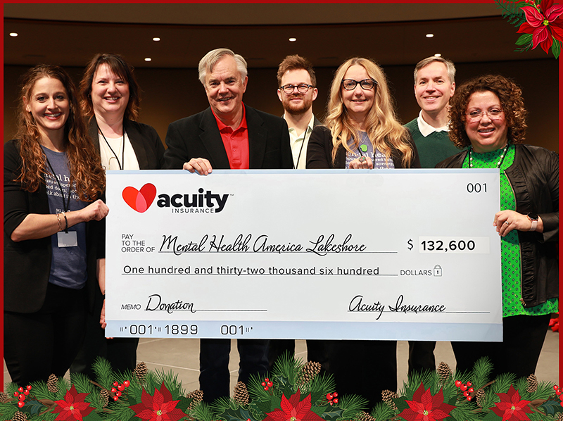 Mental Health America Lakeshore: Dana Bear, Dawn Rousse, Keegan Rhynas, Julie Preder, and Rev. Kristal Klemme from Mental Health America Lakeshore accept a check for nearly $133,000 from Acuity’s Adam Norlander and Ben Salzmann.